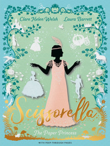 Scissorella (The Paper Princess) by Laura Barrett, Clare Helen Welsh, 9781783448944
