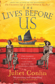 The Lives Before Us by Juliet Conlin, 9781785302305
