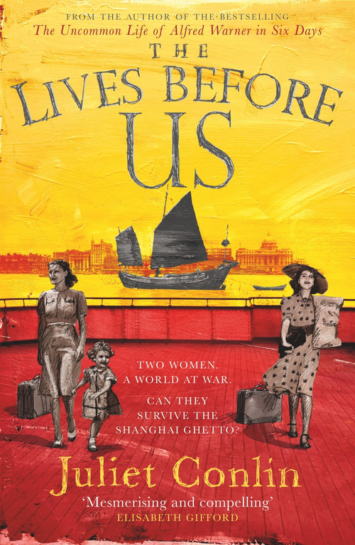 The Lives Before Us by Juliet Conlin, 9781785302305