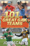 101 Great GAA Teams by John Scally, 9781785303913