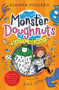 Beastly Breakout! (Monster Doughnuts 3) by Gianna Pollero, Sarah Horne, 9781800780859