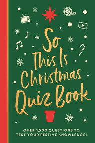 So This is Christmas Quiz Book (Over 1,500 questions on all things festive, from movies to music!) by Roland Hall, 9781800783393