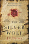 The Silver Wolf - 9781838953287 by Jacky Colliss Harvey, 9781838953287