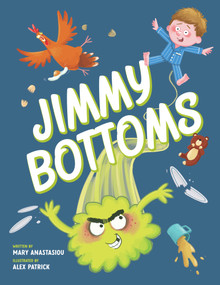 Jimmy Bottoms by Alex Patrick, Mary Anastasiou, 9781922857361