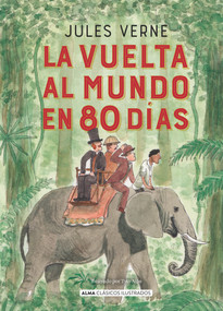 La Vuelta al mundo en 80 días (Spanish Edition) - 9788418395987 by Jules Verne, 9788418395987