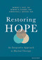 Restoring Hope (An Integrative Approach to Marital Therapy) by Robert S. Paul, Robert Burbee Ph.D., Christine Arnzen Ph.D., 9781646070046