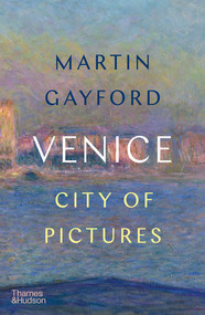 Venice (City of Pictures) by Martin Gayford, 9780500022665