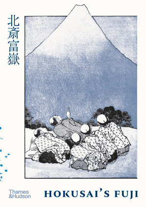Hokusai's Fuji by Katsushika Hokusai, Kyoko Wada, 9780500026557