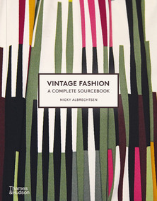 Vintage Fashion (A Complete Sourcebook) by Nicky Albrechtsen, 9780500297209