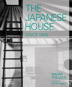 The Japanese House Since 1945 by Naomi Pollock, Tadao Ando, 9780500343739
