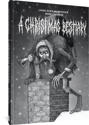 A Christmas Bestiary by John Kenn Mortensen, Benni Bødker, 9781683966548