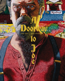 A Doorway to Joe (The Art of Joe Coleman) by Joe Coleman, Mike McGee, Tom Waits, 9781683968702