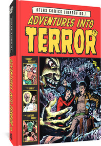 The Atlas Comics Library No. 1 (Adventures Into Terror Vol. 1) by Gene Colan, Russ Heath, Basil Wolverton, Dr. Michael J. Vassallo, 9781683968719