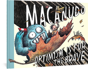 Macanudo: Optimism is for the Brave by Liniers, 9781683968788