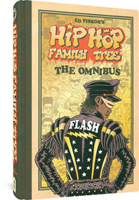 Hip Hop Family Tree (The Omnibus) by Ed Piskor, 9781683968894