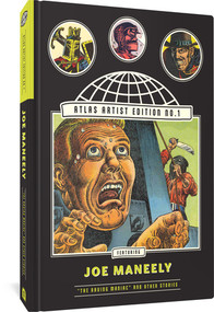 The Atlas Artist Edition No. 1 (Joe Maneely Vol. 1 "The Raving Maniac" And Other Stories) by Joe Maneely, Dr. Michael J. Vassallo, 9781683968917