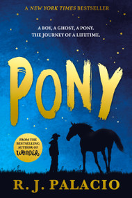 Pony by R. J. Palacio, 9780553508147