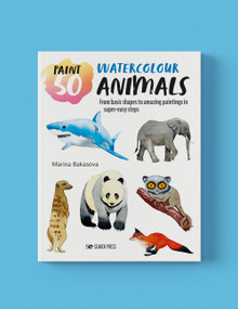 Paint 50: Watercolour Animals (From basic shapes to amazing paintings in super-easy steps) by Marina Bakasova, 9781800921283