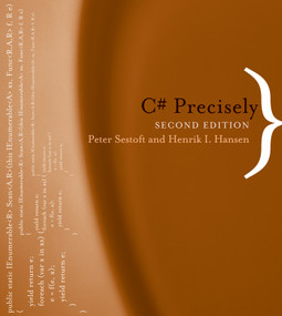 C# Precisely, second edition by Peter Sestoft, Henrik I. Hansen, 9780262516860