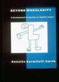 Beyond Modularity (A Developmental Perspective on Cognitive Science) by Annette Karmiloff-Smith, 9780262611145
