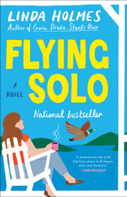 Flying Solo (A Novel) - 9780525619291 by Linda Holmes, 9780525619291