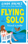 Flying Solo (A Novel) - 9780525619291 by Linda Holmes, 9780525619291