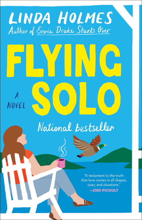 Flying Solo (A Novel) - 9780525619291 by Linda Holmes