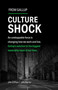 Culture Shock (An unstoppable force is changing how we work and live. Gallup's solution to the biggest leadership issue of our time.) by Jim Clifton, Jim Harter, 9781595622471