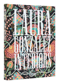 Laura Gonzalez: Interiors by Laura Gonzalez, Cédric Saint André Perrin, 9780847899012
