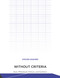 Without Criteria (Kant, Whitehead, Deleuze, and Aesthetics) by Steven Shaviro, 9780262517973