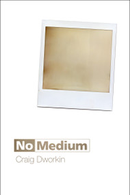 No Medium by Craig Dworkin, 9780262527552