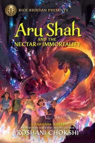 Rick Riordan Presents: Aru Shah and the Nectar of Immortality-A Pandava Novel Book  5 (Pandava Series) by Roshani Chokshi, 9781368074384