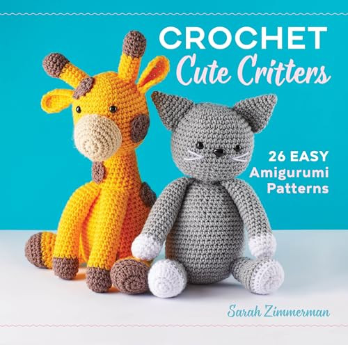 Crochet Cute Critters (26 Easy Amigurumi Patterns) - 9781638079965 by Sarah Zimmerman, 9781638079965
