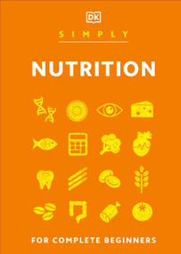 Simply Nutrition by DK, 9780744085013