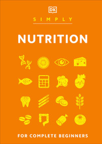 Simply Nutrition by DK, 9780744085013