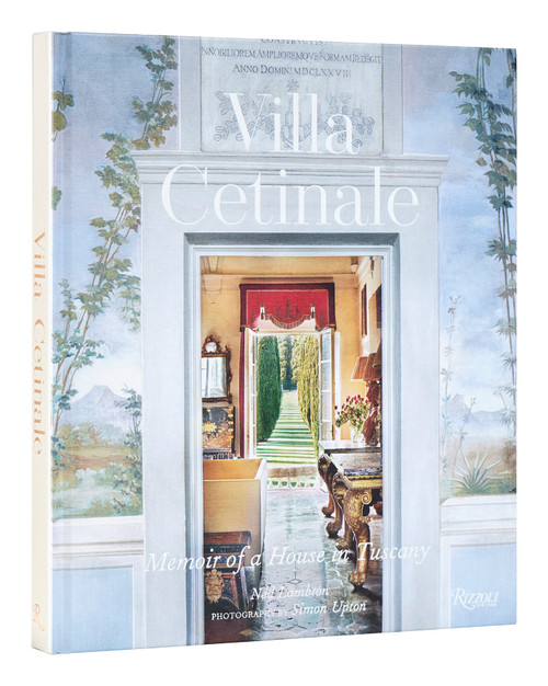 Villa Cetinale (Memoir of a House in Tuscany) by John Pawson, Ned Lambton, Simon Upton, 9780847873340