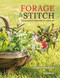 Forage & Stitch (Using natural materials in textile art) by Caroline Hyde-Brown, 9781800920040