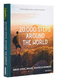 20,000 Steps Around the World (Great Hikes, Walks, Routes, and Rambles) by Stuart Butler, Mary Caperton Morton, 9780847873524