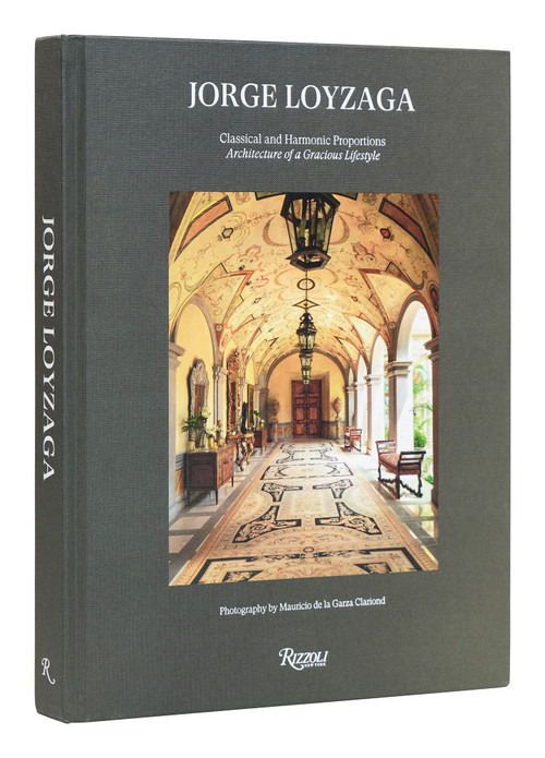 Jorge Loyzaga (Classical and Harmonic Proportions) by Philip Alvaré, Mauricio De La Garza Clariond, 9780847873678