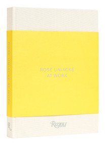 Rose Uniacke at Work by Rose Uniacke, Alice Rawsthorn, François Halard, Simon Upton, Luke White, 9780847873319