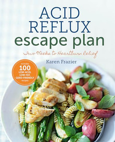 The Acid Reflux Escape Plan (Two Weeks to Heartburn Relief) by Sonoma Press, 9781942411154