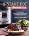 Instant Pot(R) Obsession (The Ultimate Electric Pressure Cooker Cookbook for Cooking Everything Fast) - 9781943451586 by Janet Zimmerman, 9781943451586