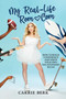 My Real-Life Rom-Com (How to Build Confidence and Write Your Own Relationship Rules) by Carrie Berk, 9798888450529