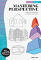 Success in Art: Mastering Perspective (Techniques for mastering one-, two-, and three-point perspective - 25+ Professional Artist Tips and Techniques) by Andy Fish, 9781633228580