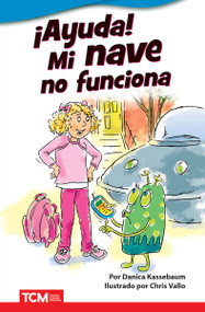 ¡Ayuda! Mi nave no funciona (Spanish Edition) by Danica Kassebaum, Chris Vallo, 9798765906538
