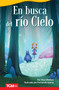 En busca del río Cielo (Spanish Edition) by Elise Wallace, Fernando Juarez, 9798765907283