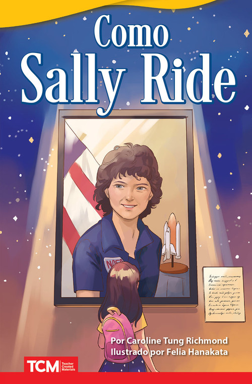 Como Sally Ride (Spanish Edition) by Caroline Tung Richmond, Felia Hanakata, 9798765907306