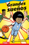 Grandes sueños (Spanish Edition) by Joe Rhatigan, Joseph McDermott, 9798765907320