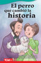 El perro que cambió la historia (Spanish Edition) by Susan Johnston Taylor, Linda Silvestri, 9798765907351