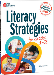 What the Science of Reading Says (Literacy Strategies for Grades 1-2) by Erica Bowers, 9781087696737
